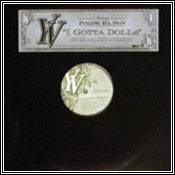 I Gotta Dolla vinyl record