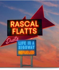 Rascal Flatts - Life Is A Highway: Refueled Duets Vinyl Record (LP) (Mint (M))